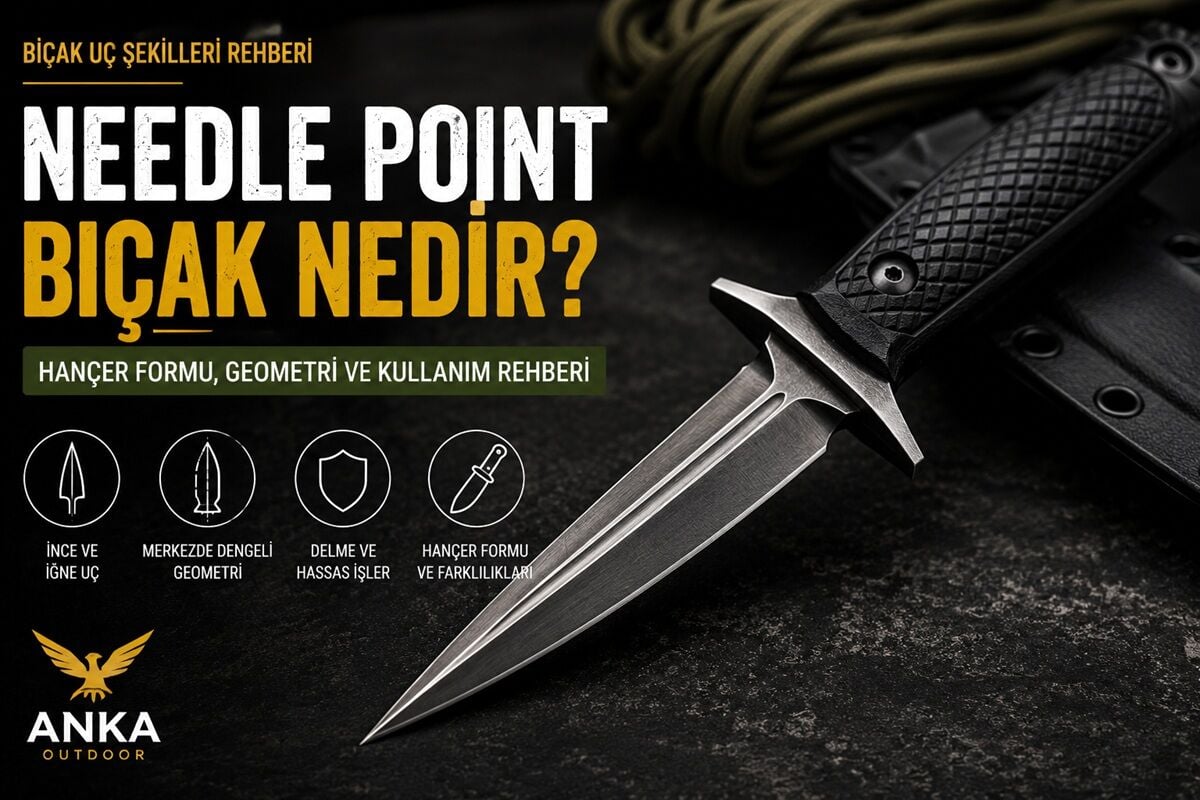 Hançer Bıçağı Rehberi: Needle Point Bıçak Nedir?